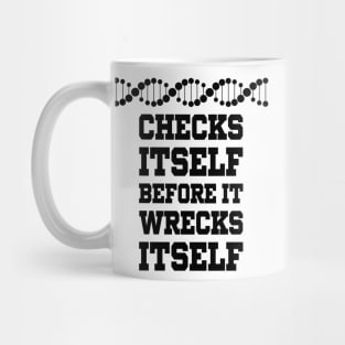 Check Yourself Before You Wreck Your DNA Genetics Mug